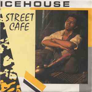 Icehouse - Street Café mp3 album