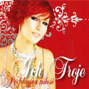 Ich Troje - Perfekcyjna Miłość mp3 album