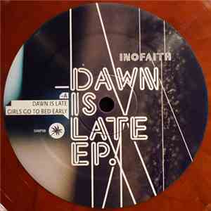 Inofaith - Dawn Is Late EP mp3 album
