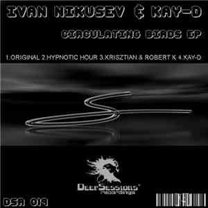 Ivan Nikusev & Kay-D - Circulating Birds EP mp3 album