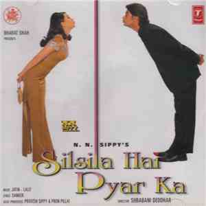 Jatin - Lalit, Sameer - Silsila Hai Pyar Ka mp3 album