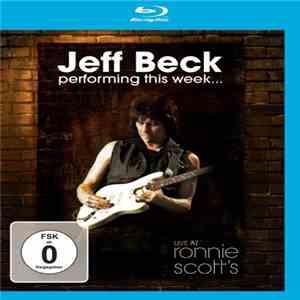 Jeff Beck - Performing This Week... Live At Ronnie Scott's mp3 album