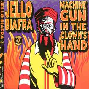 Jello Biafra - Machine Gun In The Clown's Hand mp3 album
