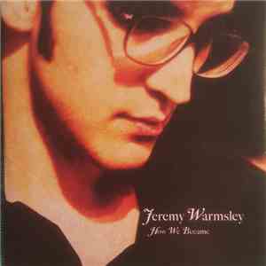 Jeremy Warmsley - How We Became mp3 album