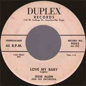 Jesse Allen And His Orchestra - Love My Baby / After A While mp3 album