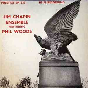 Jim Chapin Ensemble Featuring Phil Woods - Jim Chapin Ensemble Featuring Phil Woods mp3 album