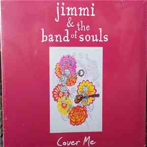 Jimmi And the Band Of Souls - Cover Me mp3 album
