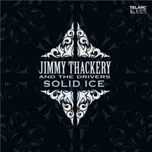 Jimmy Thackery And The Drivers - Solid Ice mp3 album
