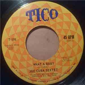 Joe Cuba Sextet - What A Baby / Do You Feel It ? mp3 album