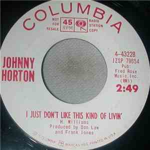 Johnny Horton - I Just Don't Like This Kind Of Livin' / Rock Island Line mp3 album
