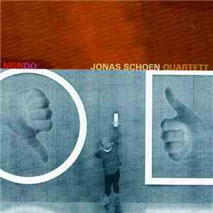 Jonas Schoen Quartett - Neindo mp3 album