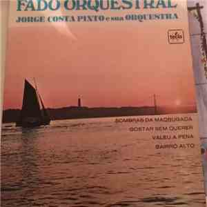 Jorge Costa Pinto E Sua Orquestra - Fado Orquestral mp3 album