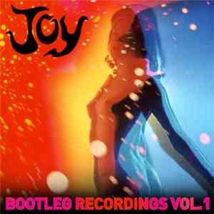 Joy  - Bootleg Recordings Vol. 1 mp3 album