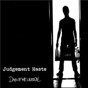 Judgement Haste - Days Of The Unequal mp3 album