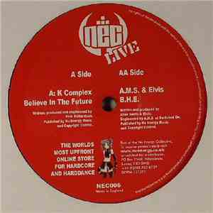 K Complex / AMS & Elvis - Believe In The Future / B.H.E. mp3 album
