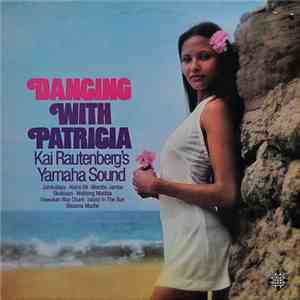 Kai Rautenberg's Yamaha Sound - Dancing With Patricia mp3 album