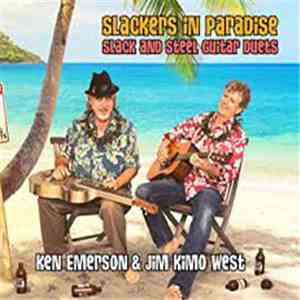 Ken Emerson & Jim Kimo West - Slackers in Paradise mp3 album