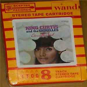 King Curtis And The Shirelles - Eternally Soul mp3 album