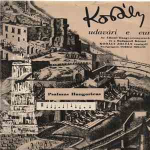 Kodály - Psalmus Hungaricus / Budavári Te Deum mp3 album