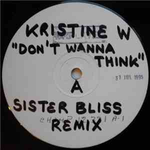 Kristine W - Don't Wanna Think mp3 album