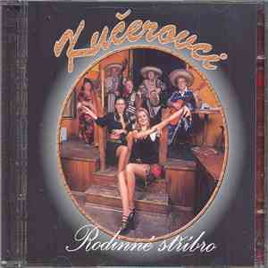 Kučerovci - Rodinné Stříbro mp3 album
