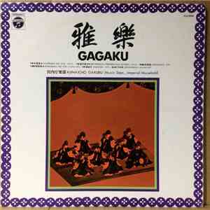 Kunaichō Gakubu - 雅楽 = Gagaku mp3 album