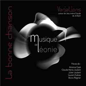 La Bonne Chanson - Variations Autour De Jesu Meine Freude De JS Bach mp3 album
