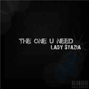Lady Stazia - The One U Need mp3 album