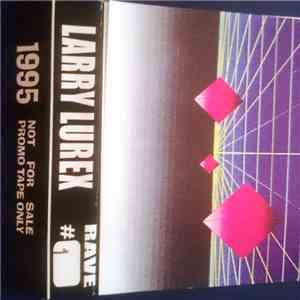 Larry Lurex  - 1995 Rave #01 mp3 album