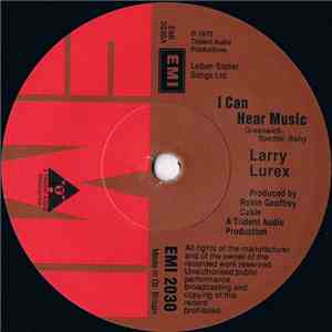 Larry Lurex - I Can Hear Music mp3 album