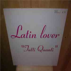 Latin Lover  - Tutti Quanti mp3 album