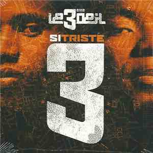 Le 3ème Œil - Si Triste mp3 album