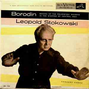 Leopold Stokowski - Dances Of The Polovetzki Maidens / In The Steppes Of Central Asia mp3 album