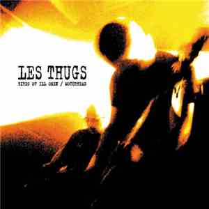 Les Thugs - Birds Of Ill Omen / Motörhead mp3 album
