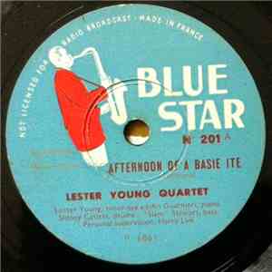Lester Young Quartet - Afternoon Of A Basie Ite / Sometimes I'm Happy mp3 album
