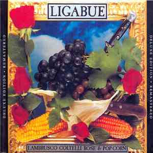 Ligabue - Lambrusco Coltelli Rose & Pop Corn mp3 album