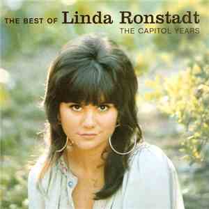 Linda Ronstadt - The Best Of Linda Ronstadt - The Capitol Years mp3 album