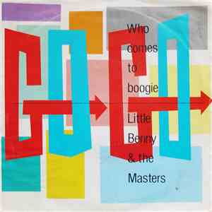 Little Benny & The Masters - Who Comes To Boogie mp3 album