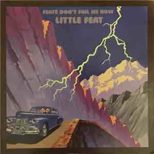 Little Feat - Feats Don't Fail Me Now mp3 album