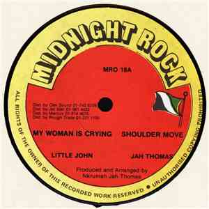 Little John, Jah Thomas - My Woman Is Crying mp3 album