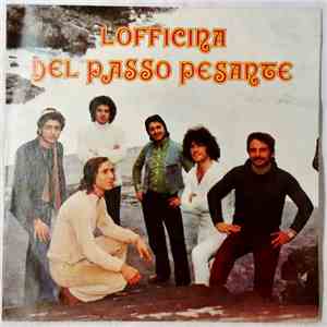 L'Officina Del Passo Pesante - Senza Parlare / L'Anno Scorso mp3 album
