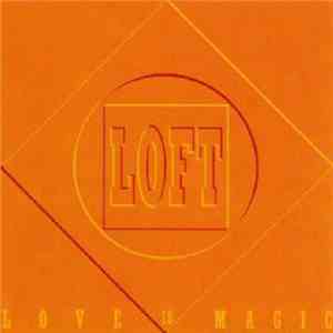 Loft - Love Is Magic mp3 album