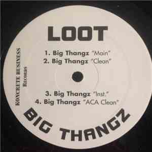 Loot  - Big Thangz/Ya'll Don't mp3 album