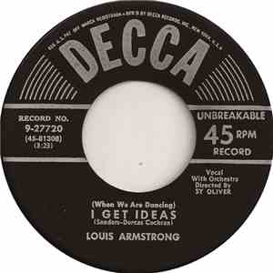 Louis Armstrong - (When We Are Dancing) I Get Ideas mp3 album