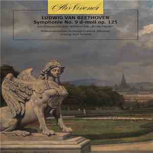 Ludwig van Beethoven — Philharmonisches Orchester Lugansk (Ukraine) Leitung: Kurt Schmid  - Symphonie No. 9 D-moll Op. 125 mp3 album