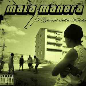 Mala Manera (Malamanera) - I Giorni della Faida mp3 album
