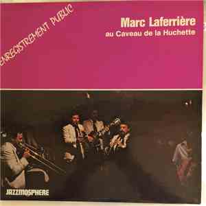Marc Laferrière - Au Caveau De La Huchette mp3 album