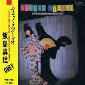 飯島真理 = Mari Iijima - Kimono Stereo mp3 album