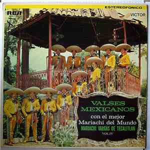 Mariachi Vargas de Tecalitlán - Valses Mexicanos Con El Mejor Mariachi Del Mundo - Vol. IV mp3 album
