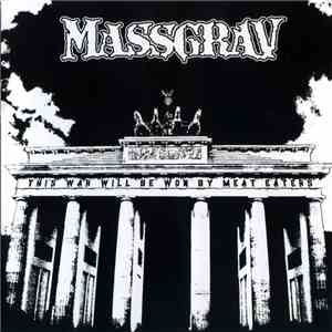 Massgrav - This War Will Be Won By Meat Eaters mp3 album